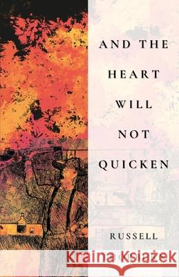 And the Heart Will Not Quicken Russell Thorburn 9781968148034 Cornerstone Press - książka