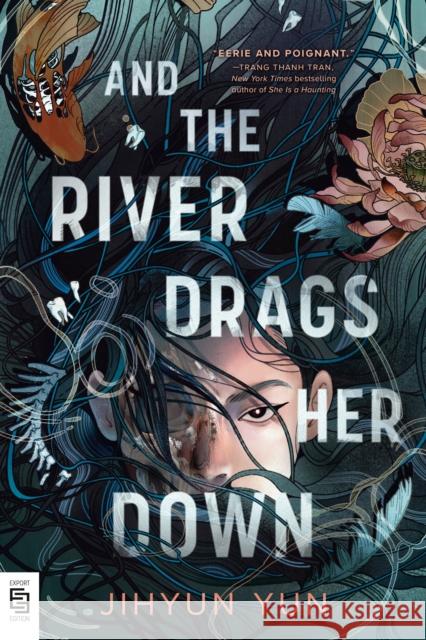 And the River Drags Her Down Jihyun Yun 9798217122806  - książka