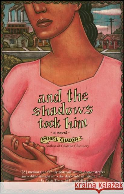 And the Shadows Took Him Daniel Chacon 9780743466394 Washington Square Press - książka