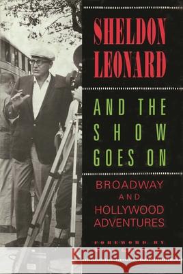 And the Show Goes On Leonard, Sheldon 9780879101848 Limelight Editions - książka