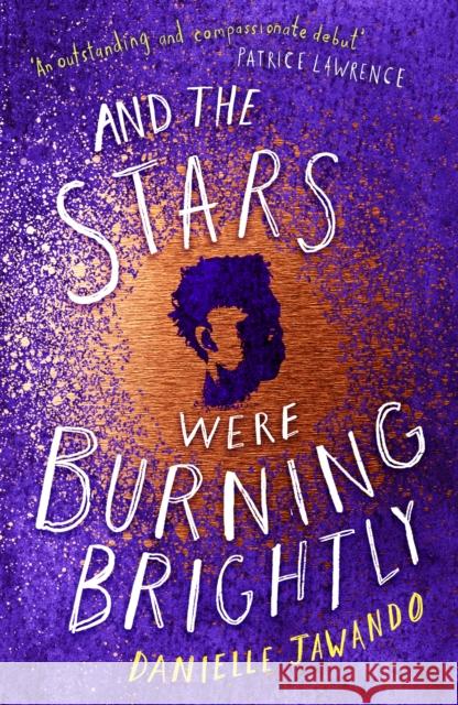 And the Stars Were Burning Brightly Danielle Jawando 9781471178771 Simon & Schuster Ltd - książka