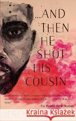 And Then He Shot His Cousin Jeremiah Cobra 9780999904305 Obsidian Ink Publishings - książka