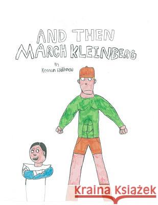 And Then March Kleinberg Keenan Endihnew 9781496095879 Createspace - książka