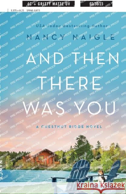 And Then There Was You: A Chestnut Ridge Novel Nancy Naigle 9781250794178 St. Martin's Griffin - książka