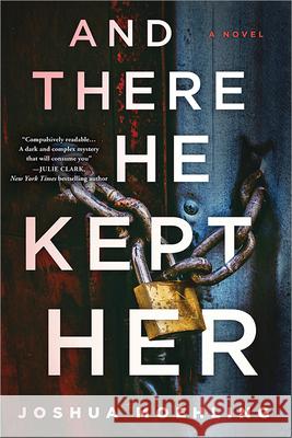 And There He Kept Her Joshua Moehling 9781728247892 Poisoned Pen Press - książka