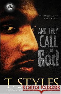 And They Call Me God (The Cartel Publications Presents) Styles, T. 9780996099219 Cartel Publications - książka