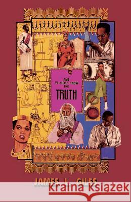 And Ye Shall Know the Truth James L. Giles 9781562294250 Pneuma Life Publishing - książka