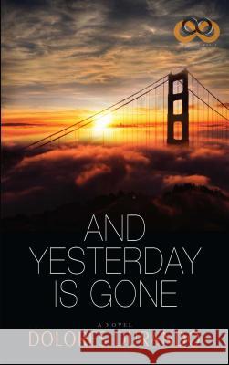 And Yesterday Is Gone Dolores Durando 9781593096663 Strebor Books - książka