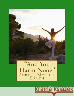 And You Harm None: Third Book in the Series Melvin Leroy Abercrombie 9781490485072 Createspace Independent Publishing Platform - książka