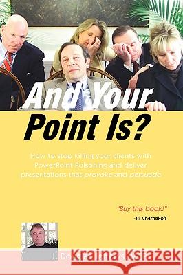 And Your Point Is? J. Douglas Jeffery 9781412092418 Trafford Publishing - książka