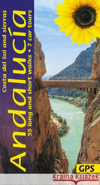 Andalucia, Costa del Sol and Sierras Sunflower Walking Guide: 55 long and short walks and 7 car tours Christine Oldfield 9781856915571 Sunflower Books - książka