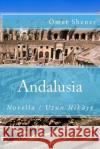 Andalusia Omer Shener Dr Omer F. Sener 9781500773427 Createspace