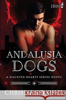 Andalusia Dogs Christian Baines 9781069678904 Christian Baines - książka