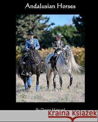 Andalusian Horses Doreen Haggard 9781466341333 Createspace - książka