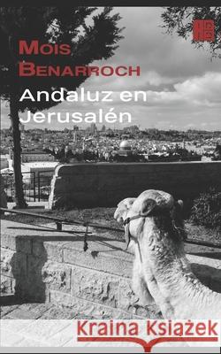 Andaluz en Jerusalén Benarroch, Mois 9781519018489 Independently Published - książka