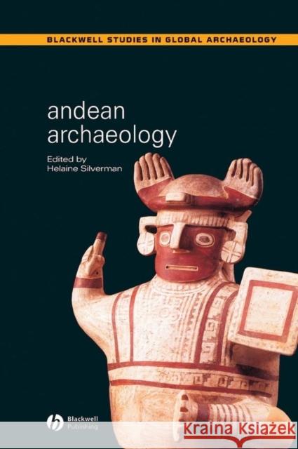 Andean Archaeology Helaine Silverman 9780631234005 Blackwell Publishers - książka