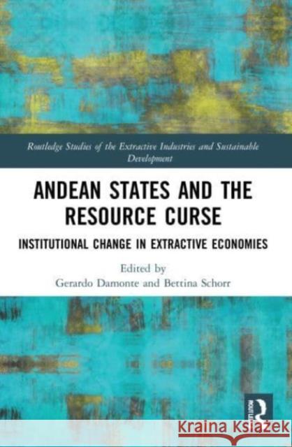 Andean States and the Resource Curse  9781032016801 Taylor & Francis Ltd - książka