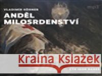 Anděl milosrdenství Vladimír Körner 8594177770740 Tebenas - książka