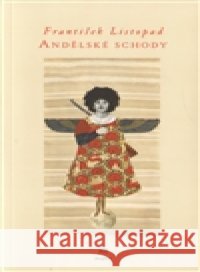 Andělské schody FrantiÅ¡ek Listopad 9788072724291 Dauphin - książka