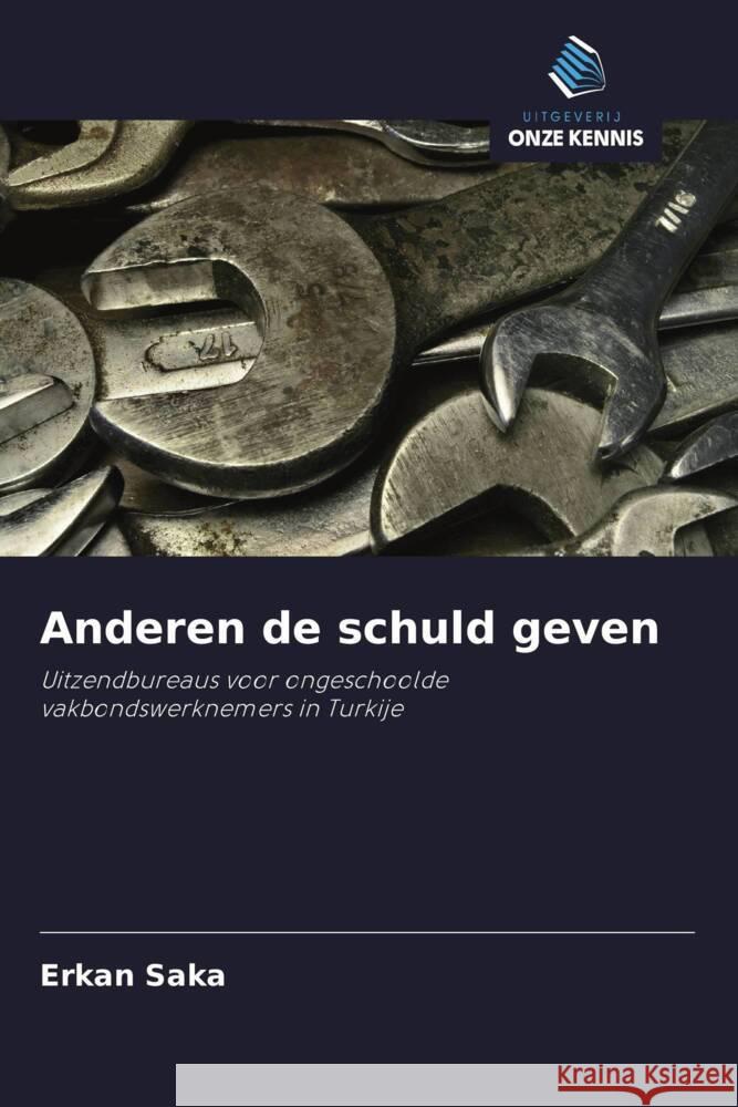 Anderen de schuld geven Saka, Erkan 9786203367799 Uitgeverij Onze Kennis - książka