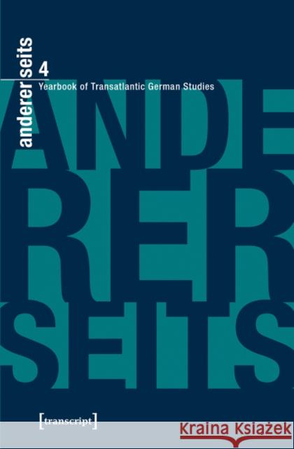 Andererseits - Yearbook of Transatlantic German Studies: Vol. 4, 2015 William Collins Donahue Georg Mein Rolf Parr 9783837634518 Transcript Verlag, Roswitha Gost, Sigrid Noke - książka