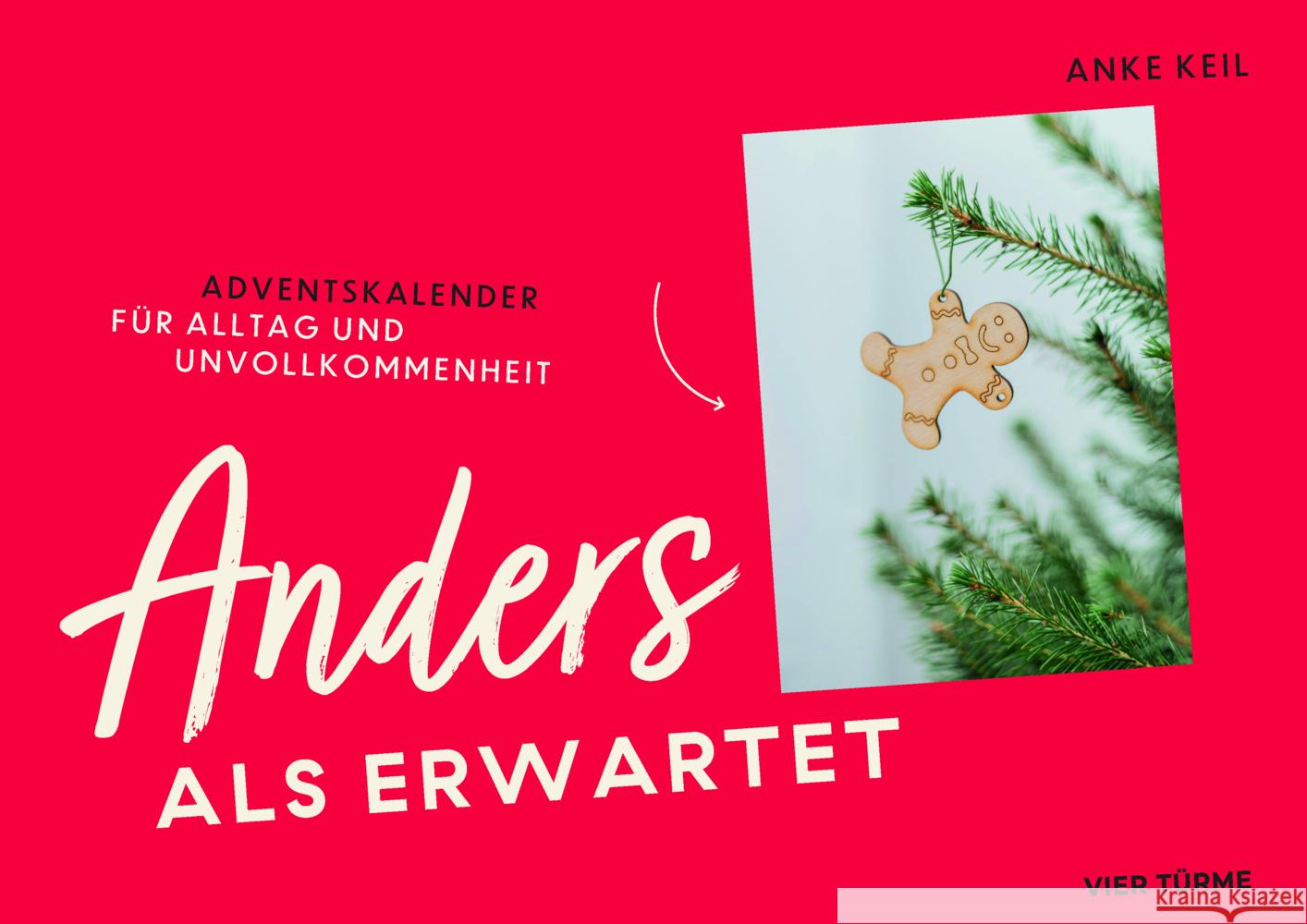 Anders als erwartet Keil, Anke 9783736505834 Vier Türme - książka