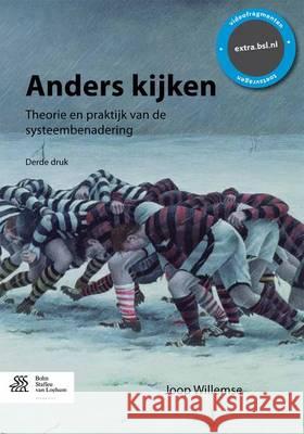 Anders Kijken: Theorie En Praktijk Van de Systeembenadering Willemse, Joop 9789036808439 Bohn Stafleu Van Loghum - książka