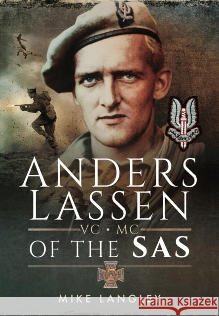 Anders Lassen VC, MC of the SAS Mike Langley Edited By Nigel Cave 9781473879515 Pen & Sword Books Ltd - książka