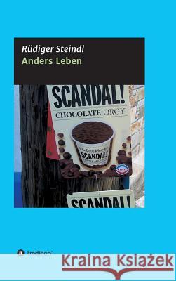Anders Leben Rudiger Steindl 9783746944838 Tredition Gmbh - książka