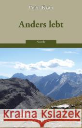 Anders lebt : Novelle Kron, Peter 9783906276090 Offizin, Zürich - książka