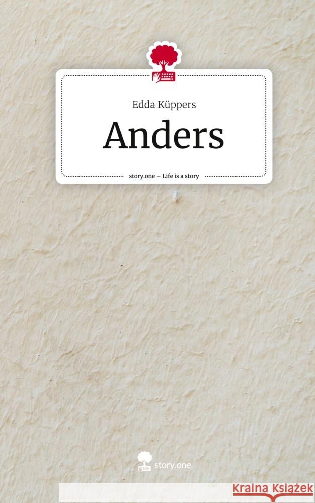 Anders. Life is a Story - story.one Küppers, Edda 9783710882814 story.one publishing - książka