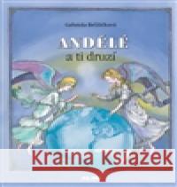 Andělé a ti druzí Gabriela Brůžičková 9788087494035 ALMI - książka