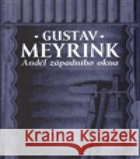 Anděl západního okna Gustav Meyrink 9788072036370 Argo - książka