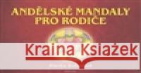 Andělské mandaly pro rodiče Blanka Bobotová 9788073365011 Fontána - książka