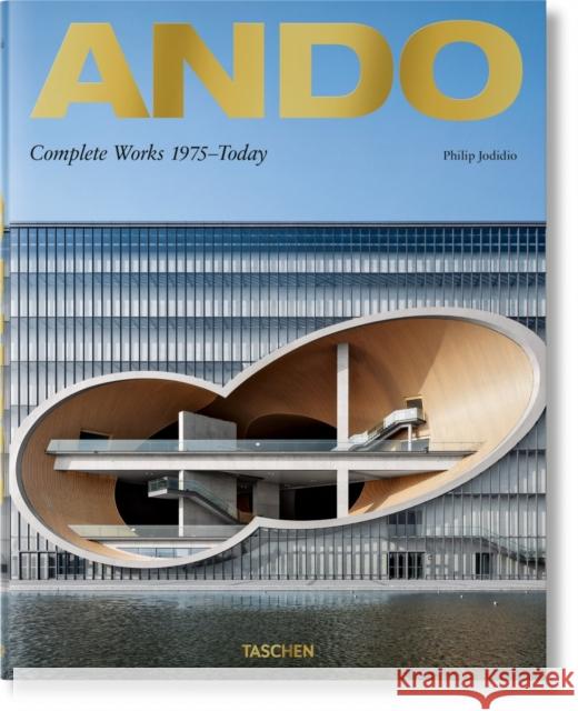 Ando. Complete Works 1975–Today Philip Jodidio 9783836577120 Taschen - książka
