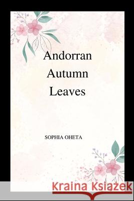 Andorran Autumn Leaves Oheta Sophia 9789464594713 OS Pub - książka