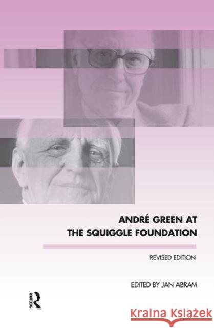André Green at the Squiggle Foundation Abram, Jan 9780367103873 Taylor and Francis - książka