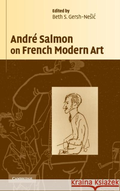 André Salmon on French Modern Art Salmon, André 9780521856584 CAMBRIDGE UNIVERSITY PRESS - książka