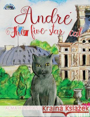 André the Five-Star Cat Hammond, Alma 9780998536231 Sweetbeet Books - książka