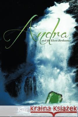 Andra and the Elven Birthstones Kate Tycher Dratch 9781468528657 Authorhouse - książka