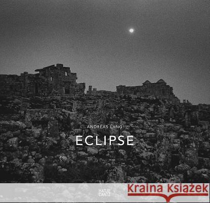 Andréas Lang: Éclipse Lang, Andréas 9783775745482 Hatje Cantz - książka