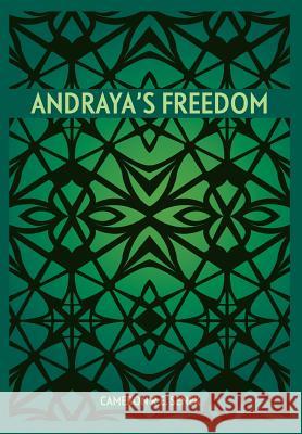 Andraya's Freedom Cameron R E Senek 9780988024229 Drop Forge Publishing - książka