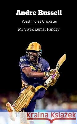 Andre Russell Vivek Kumar Pandey 9798889092285 Notion Press - książka
