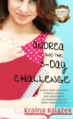 Andrea and the 5-Day Challenge Cindy K. Green 9781611164053 Watershed Books - książka