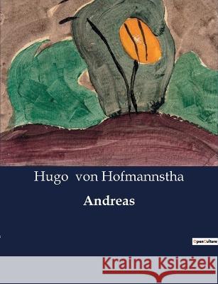 Andreas Hugo Von Hofmannstha   9791041909605 Culturea - książka