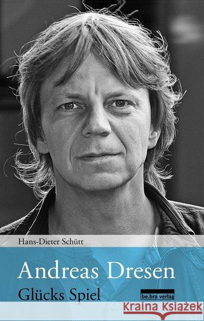 Andreas Dresen Schütt, Hans-Dieter 9783898091725 be.bra verlag - książka
