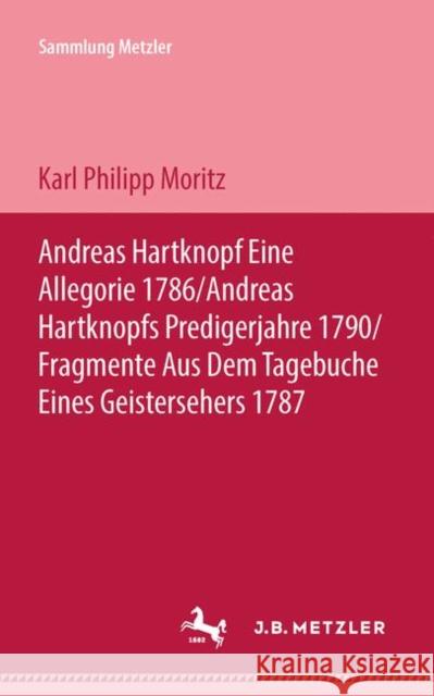 Andreas Hartknopf Karl Philipp Moritz 9783476997425 J.B. Metzler - książka
