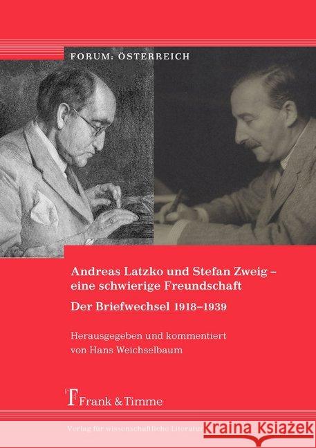 Andreas Latzko und Stefan Zweig - eine schwierige Freundschaft. Der Briefwechsel 1918-1939  9783732904365 Frank & Timme - książka