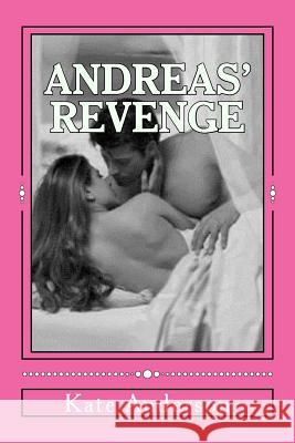 Andreas' Revenge Kate Anderson 9781505873795 Createspace - książka