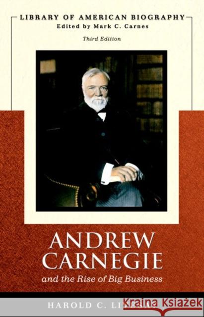 Andrew Carnegie and the Rise of Big Business Livesay, Harold 9780321432872 Longman Publishing Group - książka